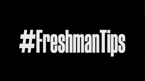 Freshman Tips