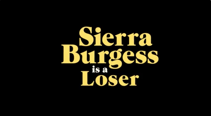 Inner Circle: Sierra Burgess is a Loser