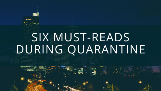 Six Must-Reads During Quarantine