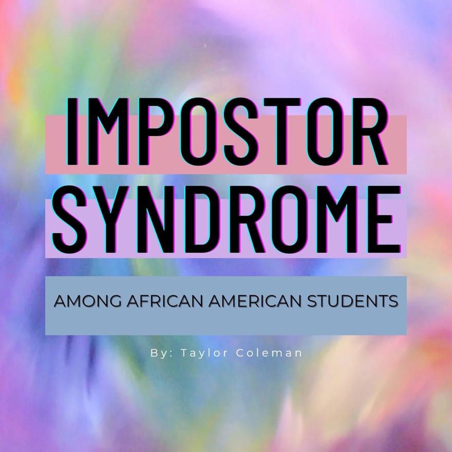 Impostor Syndrome Among African American Students