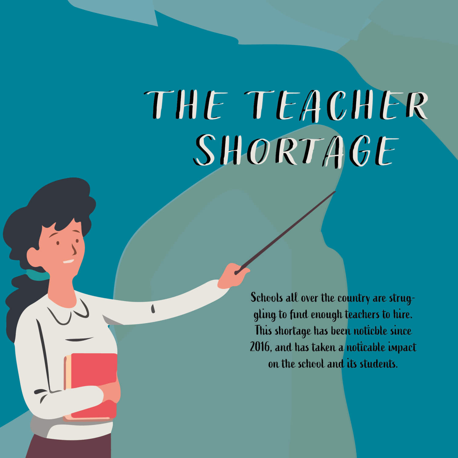 The Teacher Shortage The Media Group