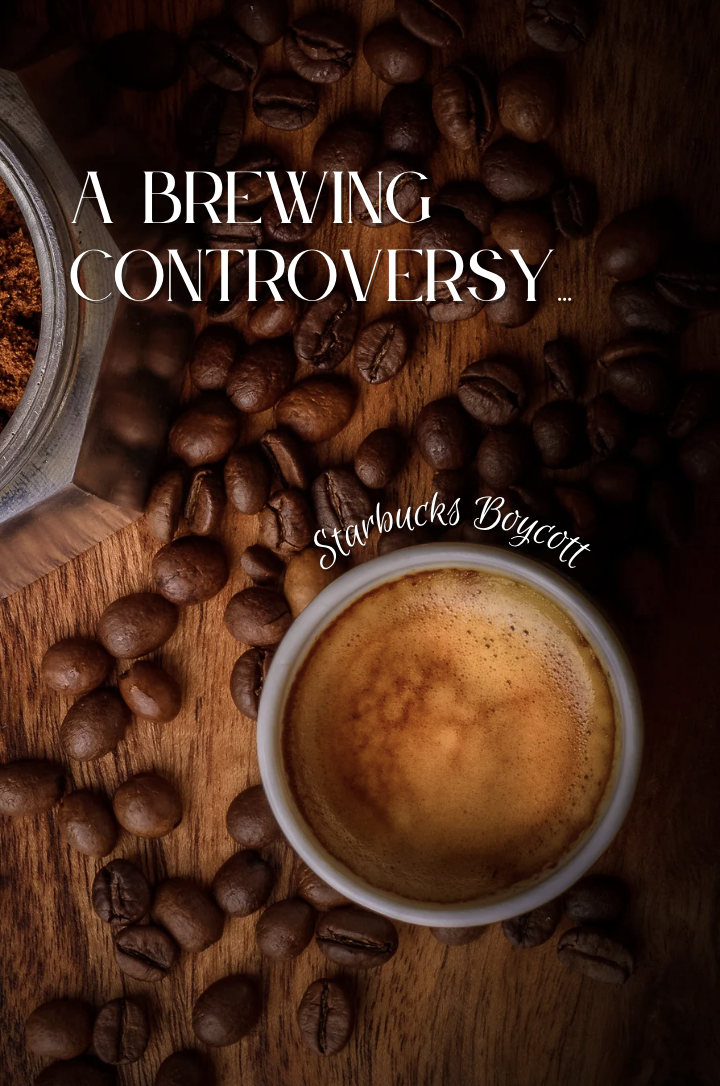 Brewing+Controversy%3A+A+Boycott+on+Starbuck