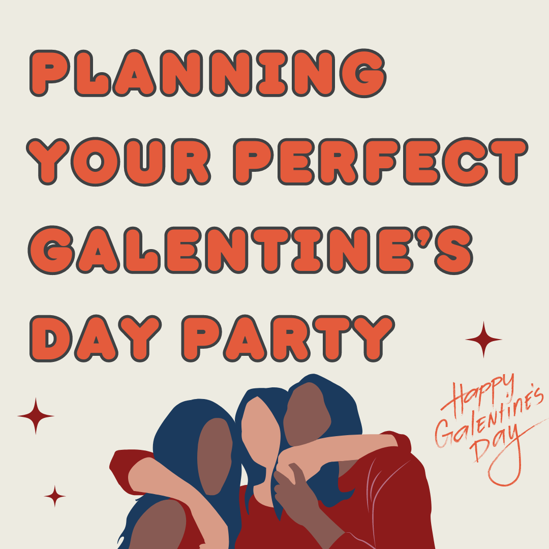 How to Plan Your Galentines Day Party